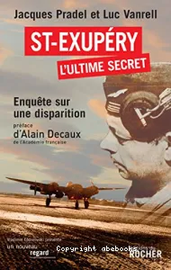 Saint-Exupéry, l'ultime secret