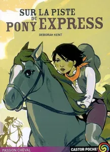 Sur la piste du Pony-Express