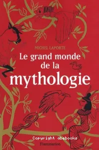 Le grand monde de la mythologie