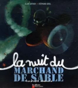 La nuit du marchand de sable