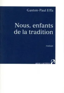 Nous, enfants de la tradition