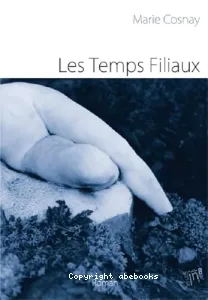 Les temps filiaux