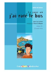 Jour où j'ai raté le bus (Le)