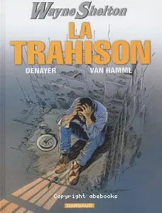 Wayne Shelton : La trahison