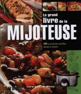 Le grand livre de la mijoteuse