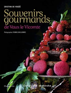 Souvenirs gourmands de Vaux-le-Vicomte