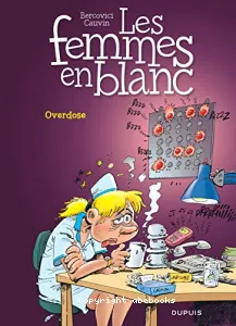 Les femmes en blanc : Overdose