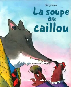 La soupe au caillou