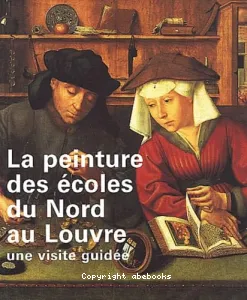 La peinture des écoles du Nord au Louvre