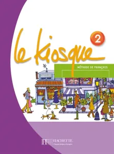 Kiosque, méthode de français 2 (Le), A1-A2