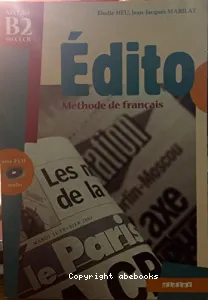 Edito, méthode de français, niveau B2 du CECER