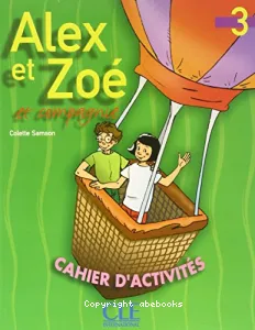 Alex et Zoé et compagnie, 3