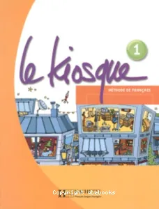 Kiosque, méthode de français 1, A1 (Le)