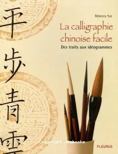 La calligraphie chinoise facile