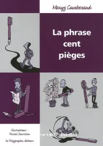 Phrase cent pièges (La)