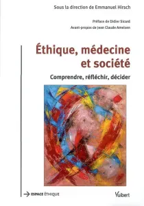 Ethique, médecine et société