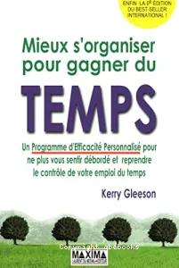 Mieux s'organiser pour gagner du temps