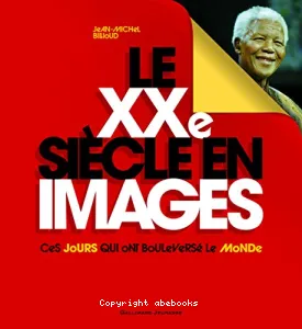 Le XXe siècle en images