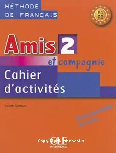 Amis et compagnie 2, méthode de français, A1