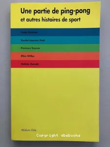 Une partie de ping-pong et autres histoires de sport