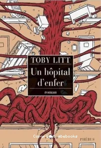 Un hôpital d'enfer