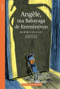 Angèle, ma babayaga de Keménéven