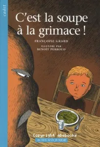 C'est la soupe à la grimace !