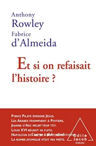 Et si on refaisait l'histoire ?