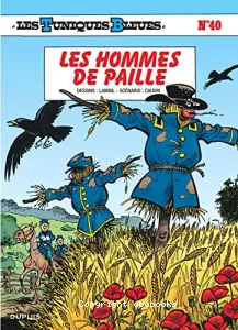 Les Tuniques bleues : Les hommes de paille