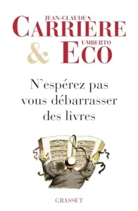 N'espérez pas vous débarrasser des livres