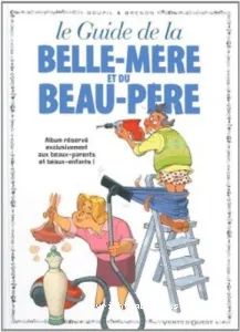 Le guide de la belle-mère et du beau-père en BD