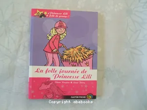 La folle journée de Princesse Lili