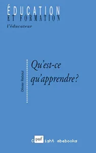 Qu'est-ce qu'apprendre ?