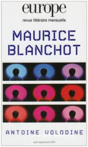 Maurice Blanchot ; Antoine Volodine ; Franz Kafka