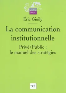Communication institutionnelle (La)