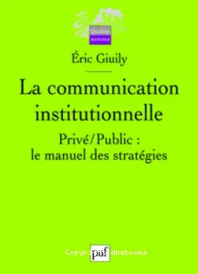 Communication institutionnelle (La)