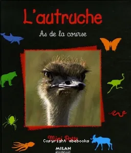 L'autruche, as de la course