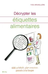 Décrypter les étiquettes alimentaires