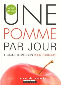 Une pomme par jour éloigne le médecin pour toujours