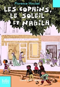 Les copains, le soleil et Nabila