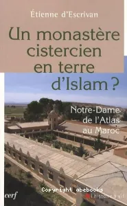 Un monastère cistercien en terre d'Islam