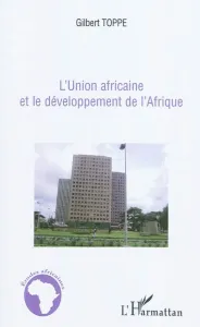 Union africaine et le développement de l'Afrique (L')