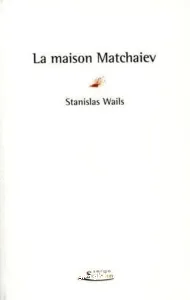 La maison Matchaiev