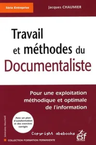 Travail et méthodes du documentaliste