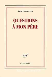 Questions à mon père