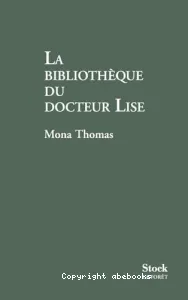 La bibliothèque du docteur Lise