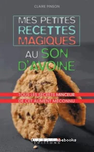 Mes petites recettes magiques au son d'avoine