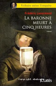 La baronne meurt à cinq heures