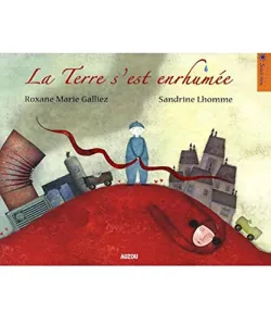 La Terre s'est enrhumée