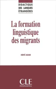 Formation linguistique des migrants (La)